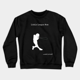 Little League Baseball for Mom Crewneck Sweatshirt